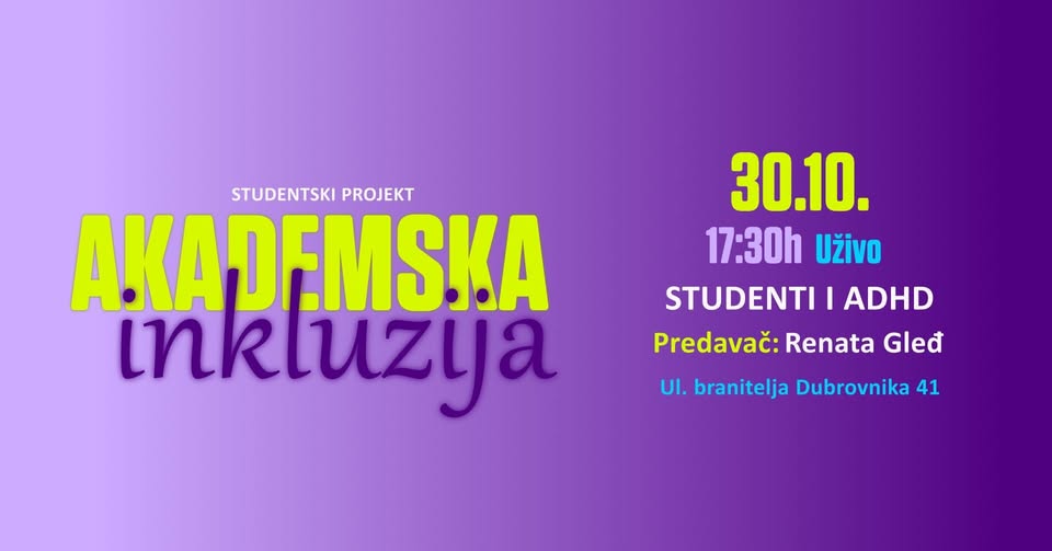 Predavanje: Studenti i ADHD / Akademska inkluzija