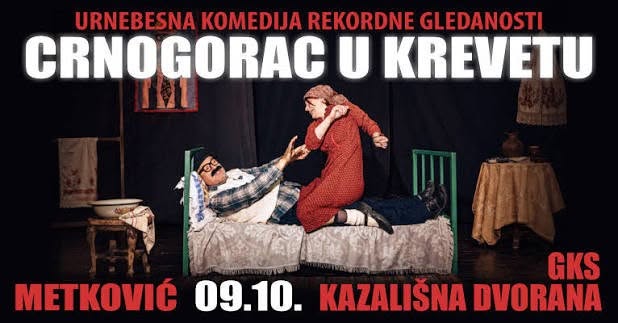 Predstava „Crnogorac u krevetu“ u Metkoviću
